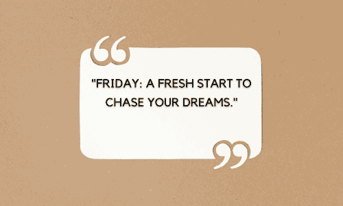 happy friday quotes inspirational​
