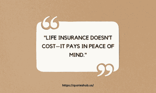 life insurance motivational quotes​