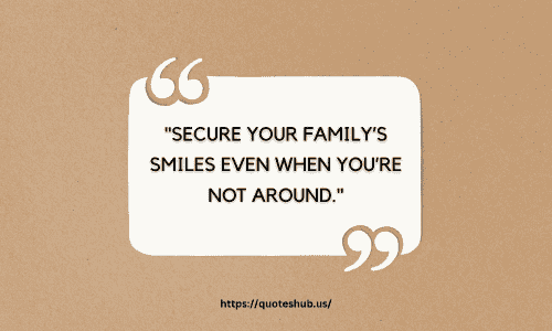 quotes about life insurance​
